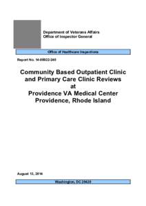 Department of Veterans Affairs Office of Inspector General Community Based Outpatient Clinic and Primary Care Clinic Reviews at Providence VA Medical Center Providence, Rhode Island; Rpt #[removed]