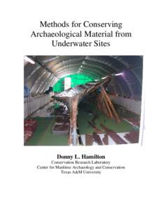 Methods of Conserving Archaeological Material from Underwater Sites by Donny L. Hamilton, Center for Maritime Archaeology and Conservation at Texas A&M University