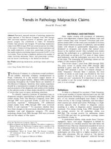 SPECIAL ARTICLE  Trends in Pathology Malpractice Claims David B. Troxel, MD  Abstract: Previously reported analyses of pathology malpractice