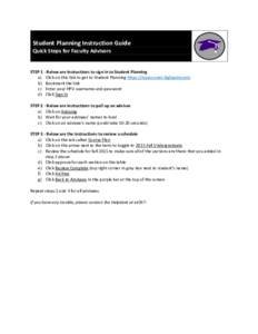 Student Planning Instruction Guide Quick Steps for Faculty Advisors STEP 1 - Below are instructions to sign in to Student Planning a) Click on this link to get to Student Planning https://myaccount.highpoint.edu b) Bookm