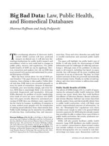 Big Bad Data: Law, Public Health, and Biomedical Databases Sharona Hoffman and Andy Podgurski T