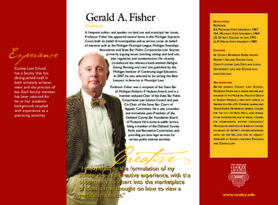 Gerald A. Fisher Professor Experience Cooley Law School has a faculty that has