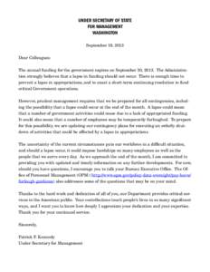 UNDER SECRETARY OF STATE FOR MANAGEMENT WASHINGTON September 19, 2013 Dear Colleagues: The annual funding for the government expires on September 30, 2013. The Administration strongly believes that a lapse in funding sho