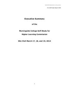 MORNINGSIDE COLLEGE HLC Self-Study Report 2014 Executive Summary of the