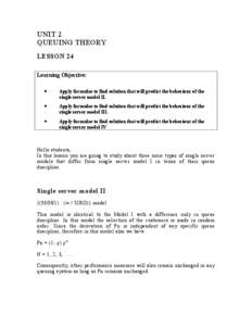 UNIT 2 QUEUING THEORY LESSON 24 Learning Objective: •