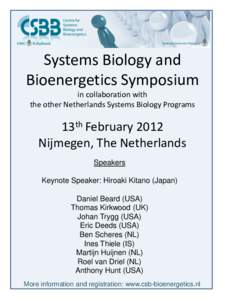 Systems Biology and Bioenergetics Symposium in collaboration with the other Netherlands Systems Biology Programs  13th February 2012