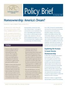 Policy Brief  #15, November 2008 Homeownership: America’s Dream? Prepared from a paper by Raphael W. Bostic and Kwan Ok Lee