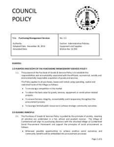 COUNCIL POLICY Title: Purchasing Management Services Authority: Adopted Date: November 28, 2016 Amended Date:
