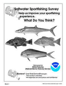 Saltwater Sportfishing Survey Help us improve your sportfishing experience. What Do You Think?