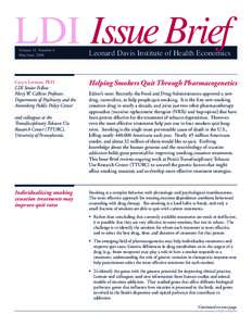 LDI Issue Brief Volume 11, Number 6 May/June 2006 Caryn Lerman, PhD LDI Senior Fellow