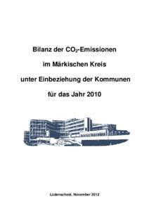 Bilanz der CO2-Emissionen im Märkischen Kreis unter Einbeziehung der Kommunen für das Jahr[removed]Lüdenscheid, November 2012