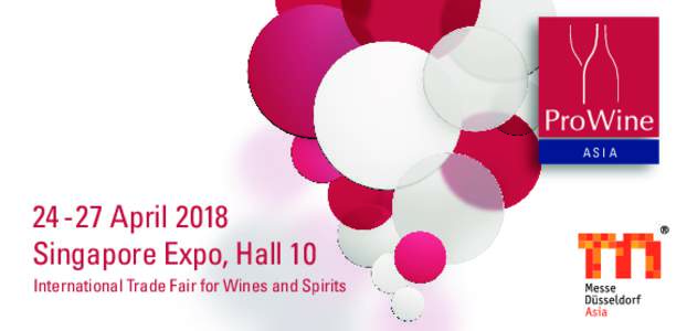 ASIAApril 2018 Singapore Expo, Hall 10 International Trade Fair for Wines and Spirits