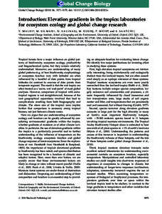 Global Change Biology, 3171–3175, doi: j02323.x  Introduction: Elevation gradients in the tropics: laboratories for ecosystem ecology and global change research Y. M A L H I *, M . S I