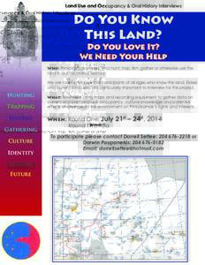 Land Use and Occupancy & Oral History Interviews  Do You Know This Land? Do You Love It? We Need Your Help
