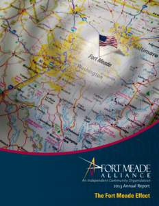 2013 Annual Report FMA Annual Report 2013 The Fort Meade Effect  1