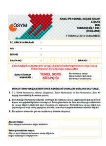 KAMU PERSONEL SEÇME SINAVI LİSANS (CS) YABANCI DİL TESTİ (İNGİLİZCE) 7 TEMMUZ 2012 CUMARTESİ