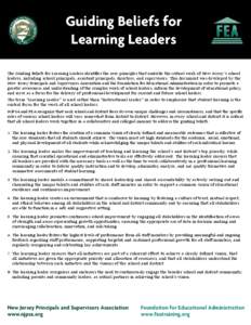 Guiding Beliefs for Learning Leaders The Guiding Beliefs for Learning Leaders identifies the core principles that underlie the critical work of New Jersey’s school leaders, including school principals, assistant princi