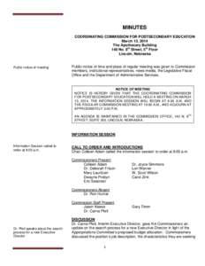 MINUTES COORDINATING COMMISSION FOR POSTSECONDARY EDUCATION March 13, 2014 The Apothecary Building 140 No. 8th Street, 5th Floor Lincoln, Nebraska