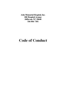 Ashe Memorial Hospital, Inc. 200 Hospital Avenue Jefferson, NC[removed]7101  Code of Conduct