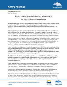 news release FOR IMMEDIATE RELEASE Date Nov. 25, 2014 North Island Hospitals Project wins award for innovation and excellence