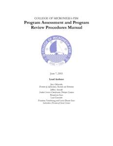 COLLEGE OF MICRONESIA-FSM  Program Assessment and Program Review Procedures Manual  June 7, 2013