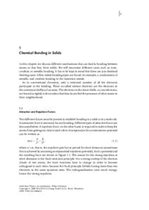 j1  1 Chemical Bonding in Solids In this chapter, we discuss different mechanisms that can lead to bonding between atoms so that they form solids. We will encounter different cases such as ionic,