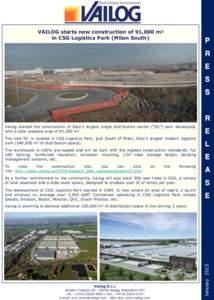 VAILOG starts new construction of 91,000 m2 in CSG Logistics Park (Milan South) P R E