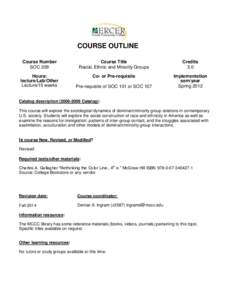 COURSE OUTLINE Course Number SOC 209 Course Title Racial, Ethnic and Minority Groups