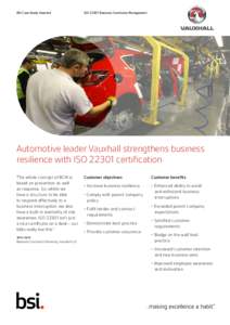 BSI Case Study Vauxhall 	  ISOBusiness Continuity Management Automotive leader Vauxhall strengthens business resilience with ISOcertification