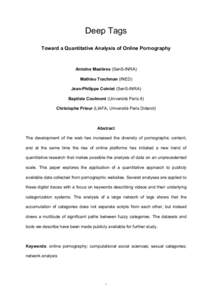 Deep Tags Toward a Quantitative Analysis of Online Pornography Antoine Mazières (SenS-INRA) Mathieu Trachman (INED) Jean-Philippe Cointet (SenS-INRA)