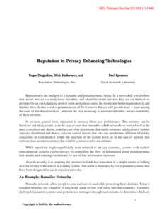 NRL Release Number[removed]Reputation in Privacy Enhancing T echnologies Technologies Roger Dingledine, Nick Mathewson, and
