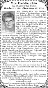 Mrs. Freddie Klein  nee Elizabeth ‘Liz’ Weber October 27, [removed]November 22, 2014 Mrs. Freddie Klein, nee Elizabeth “Liz” Weber of Fredericksburg, passed