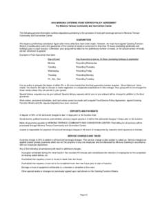 2015 MONONA CATERING FOOD SERVICE POLICY AGREEMENT For Monona Terrace Community and Convention Center The following general information outlines stipulations pertaining to the provision of food and beverage service in Mo