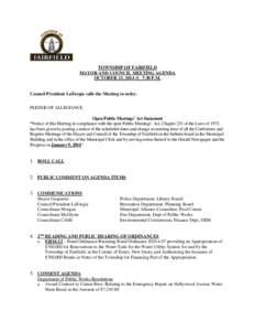 TOWNSHIP OF FAIRFIELD MAYOR AND COUNCIL MEETING AGENDA OCTOBER 13, 2014 @_7:30 P.M. Council President LaForgia calls the Meeting to order. PLEDGE OF ALLEGIANCE