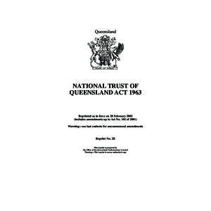 Queensland  NATIONAL TRUST OF QUEENSLAND ACTReprinted as in force on 28 February 2002