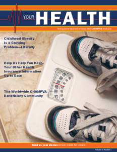 YOUR  HEALTH The Magazine for Department of Veterans Affairs CHAMPVA Beneficiaries