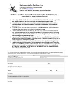 Blackstone Valley Outfitters Inc. 25 Carrington Street, Lincoln, Rhode Island, 0369 www.bvori.com Release and Waiver of Liability Agreement Form Bike Rental