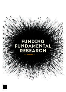 Final text to print_Layout:28 Page 10  FUNDING FUNDAMENTAL RESEARCH EUGENE KENNEDY Science Secretary