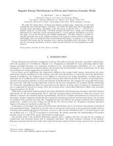 Singular Energy Distributions in Driven and Undriven Granular Media E. Ben-Naim1, ∗ and A. Zippelius2, † 1 Theoretical Division and Center for Nonlinear Studies, Los Alamos National Laboratory, Los Alamos, New Mexico