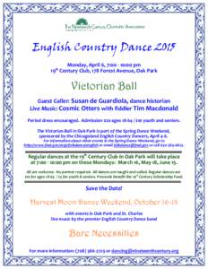 English Country Dance 2015 Monday, April 6, 7::00 pm 19 Century Club, 178 Forest Avenue, Oak Park th  Victorian Ball