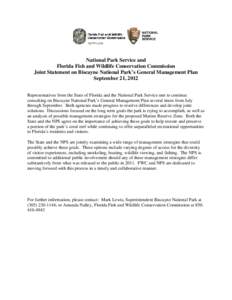 National Park Service and Florida Fish and Wildlife Conservation Commission Joint Statement on Biscayne National Park’s General Management Plan September 21, 2012 Representatives from the State of Florida and the Natio