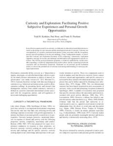 JOURNAL OF PERSONALITY ASSESSMENT, 82(3), 291–305 Copyright © 2004, Lawrence Erlbaum Associates, Inc. Curiosity and Exploration: Facilitating Positive Subjective Experiences and Personal Growth Opportunities