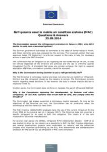 EUROPEAN COMMISSION  Refrigerants used in mobile air condition systems (MAC) Questions & Answers[removed]The Commission opened the infringement procedure in January 2014; why did it