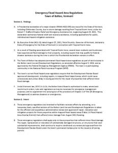 Emergency Flood Hazard Area Regulations Town of Bolton, Vermont Section 1. Findings A. A Presidential declaration of a major disaster (FEMA-4022-DR) was issued for the State of Vermont, including Chittenden County, due t