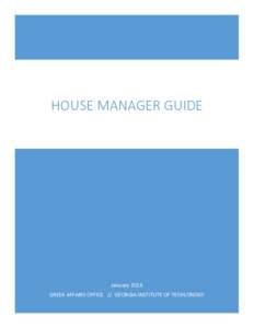 HOUSE MANAGER GUIDE  January 2014 GREEK AFFAIRS OFFICE // GEORGIA INSTITUTE OF TECHLONOGY HOUSE MANAGER GUIDE