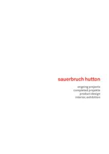 sauerbruch hutton ongoing projects completed projekte product design interior, exhibition