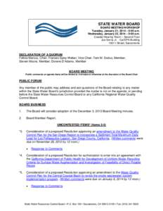 STATE WATER BOARD BOARD MEETING/WORKSHOP Tuesday, January 21, 2014 – 9:00 a.m. Wednesday, January 22, 2014 – 9:00 a.m. Coastal Hearing Room – Second Floor Joe Serna Jr. - Cal/EPA Building