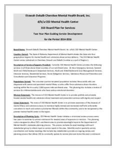 Etowah Dekalb Cherokee Mental Health Board, Inc. d/b/a CED Mental Health Center 310 Board Plan for Services Two Year Plan Guiding Service Development for the Period[removed]