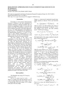 80 BOSE-EINSTEIN APPROXIMATION IN SELF-CONSISTENT EQUATION OF STATE OF MINERALS P.I.Dorogokupets Institute of the Earth’s Crust, Irkutsk, 664033, Russia This study was supported by the Russian Fundamental Research Foun