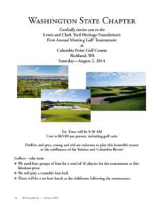 Washington State Chapter Cordially invites you to the Lewis and Clark Trail Heritage Foundation’s First Annual Meeting Golf Tournament at Columbia Point Golf Course